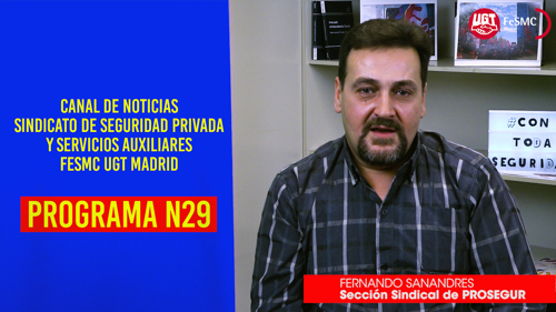 CANAL DE NOTICIAS DE SEGURIDAD PRIVADA FeSMC UGT MADRID (Programa 29)