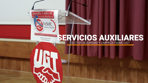 VIDEO | Jornada Servicios Auxiliares de FeSMC UGT | Hacia un convenio colectivo del sector